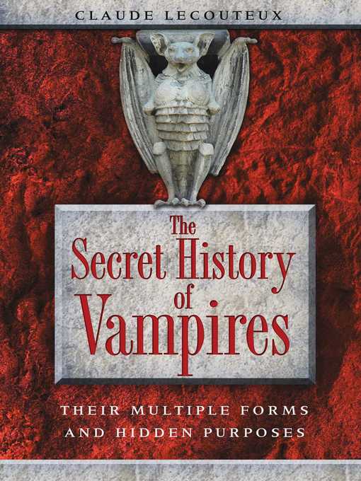 Title details for The Secret History of Vampires by Claude Lecouteux - Available